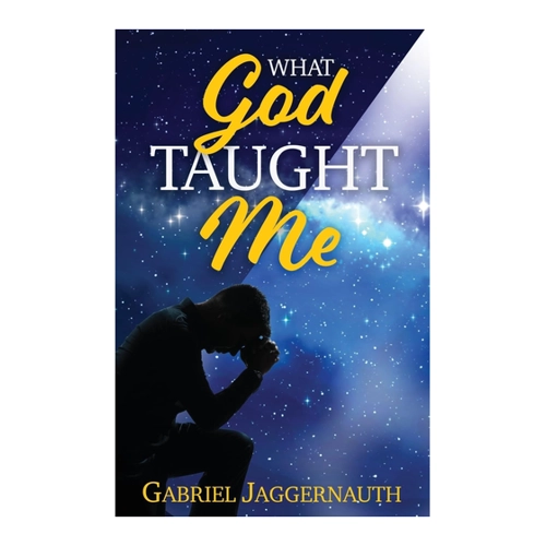 Bild von Jaggernauth, Gabriel: What God Taught Me, What God Taught Me