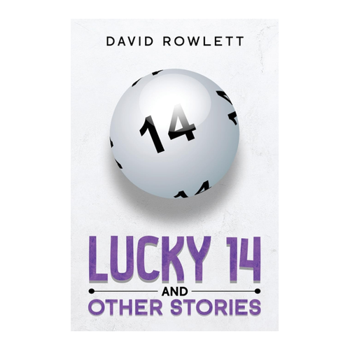 Bild von Lucky 14 and Other Stories von David Rowlett
