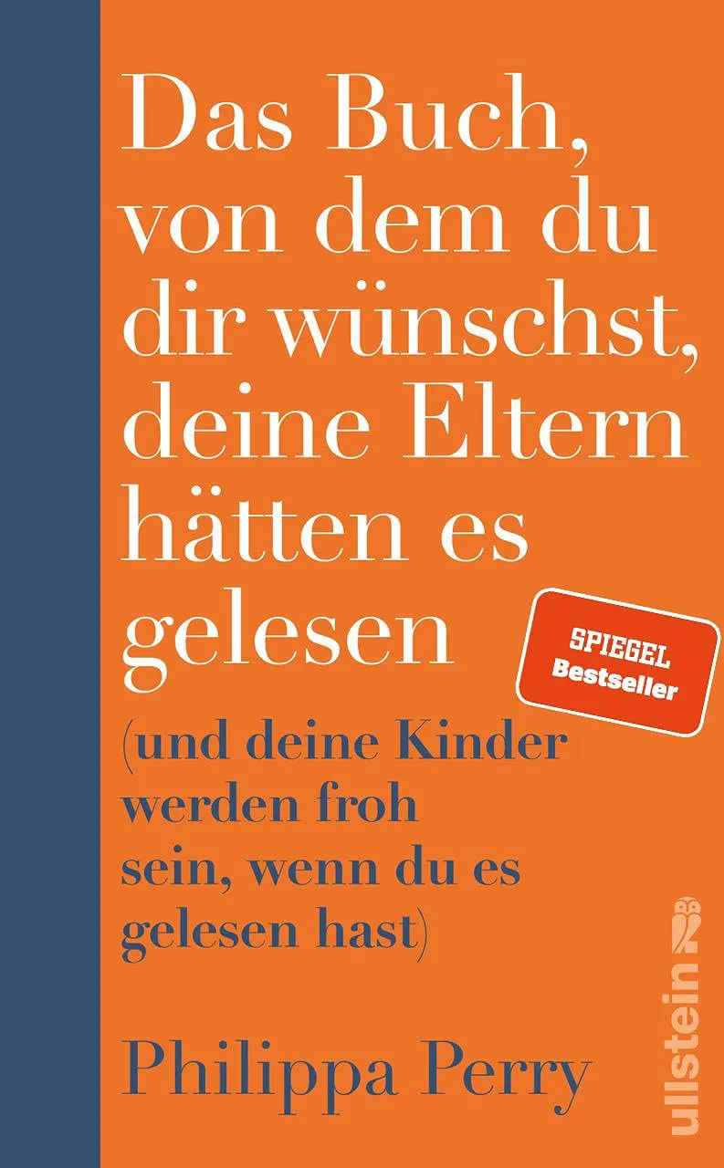 Bild von Das Buch, das du dir wünschst, dass deine Eltern gelesen hätten: Bestseller-Ratgeber der Psychotherapeutin