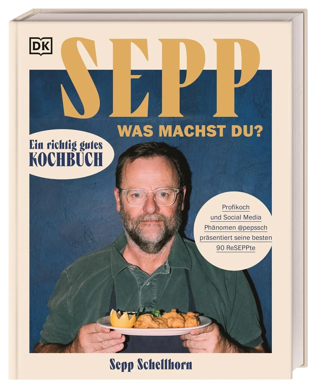 Bild von Sepp was machst du? Kochbuch mit 90 besten Rezepten von Profikoch und Social Media Star Pepssch