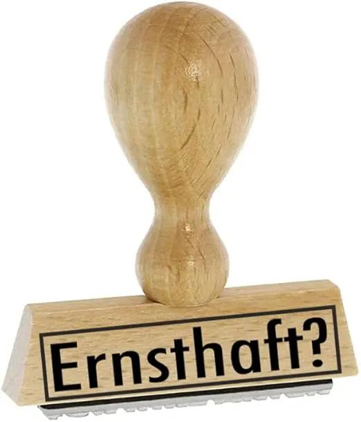 Bild von Sprüche Holzstempel ernsthaft vom Kaufhaus2010
