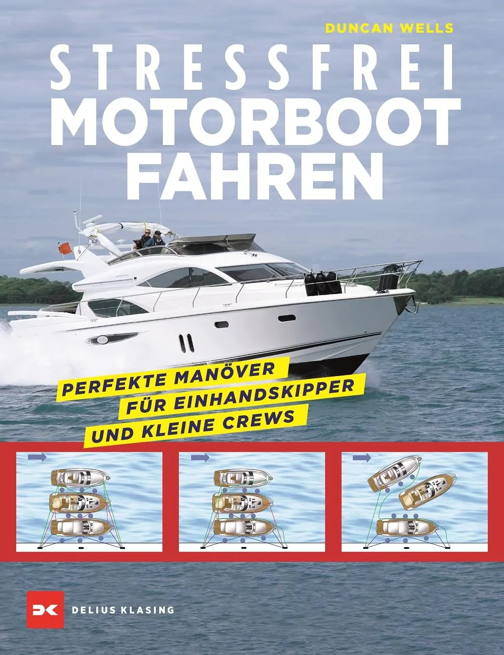 Bild von Stressfrei Motorbootfahren für Einhandskipper und kleine Crews